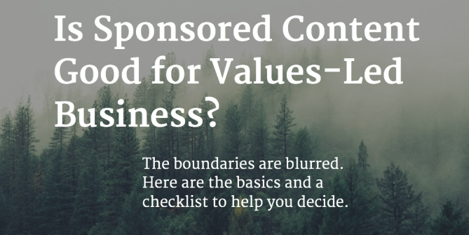 Blurred image with text overlaid - Is Sponsored Content good for values-led business?