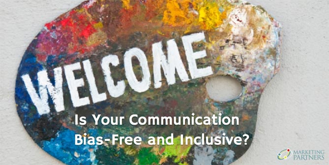 Is Your Communication Bias-Free and Inclusive